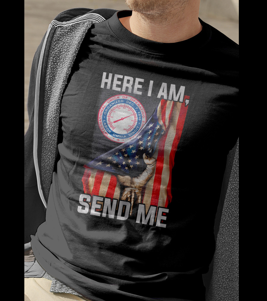 Here I Am Send Me International Union Of Operating Engineers Flag T-Shirt