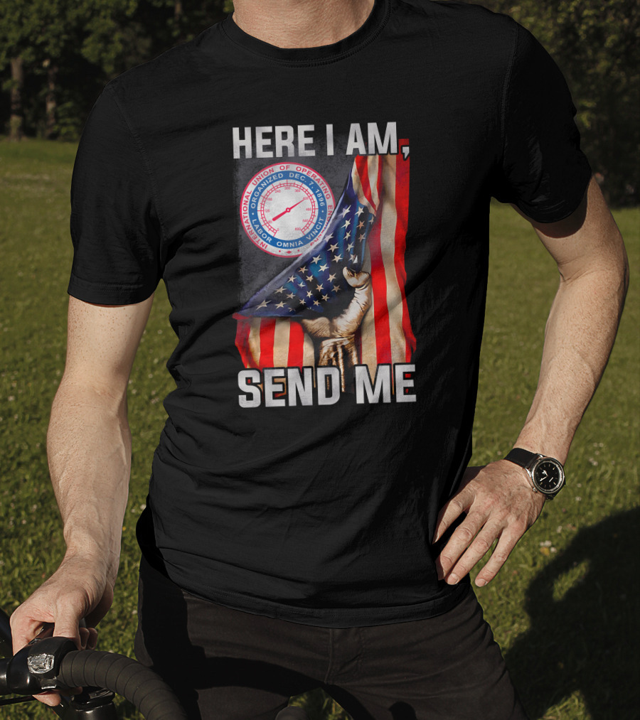 Here I Am Send Me International Union Of Operating Engineers Flag T-Shirt