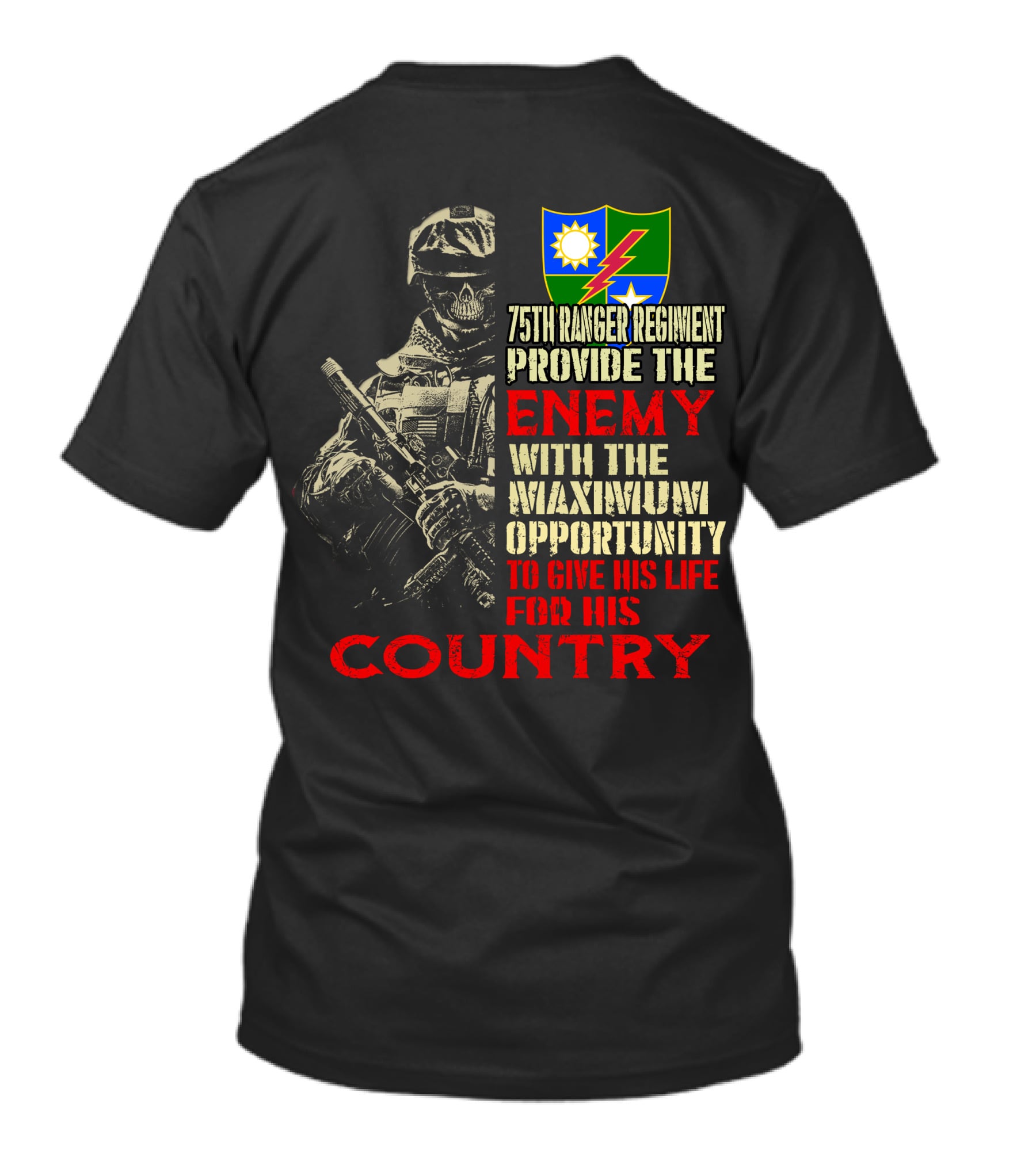 75Th Ranger Regiment Enemy Maximum Opportunity Country T-Shirt