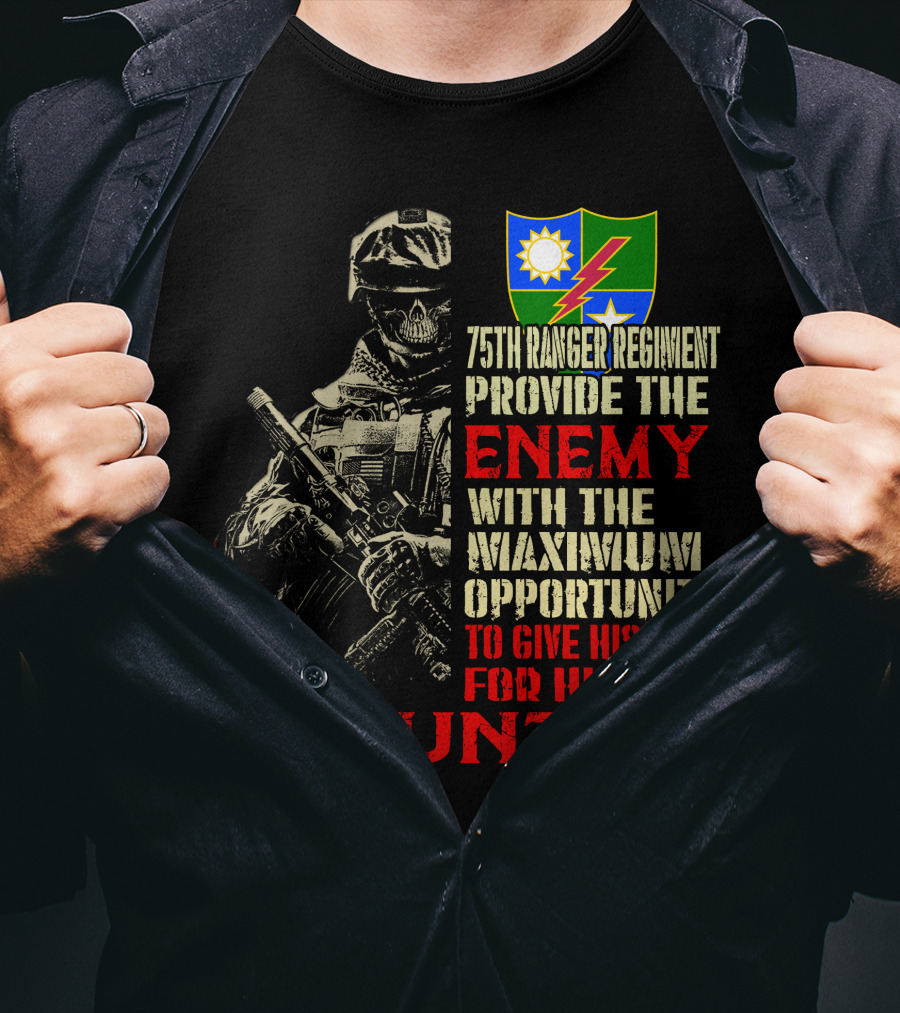 75Th Ranger Regiment Enemy Maximum Opportunity Country T-Shirt