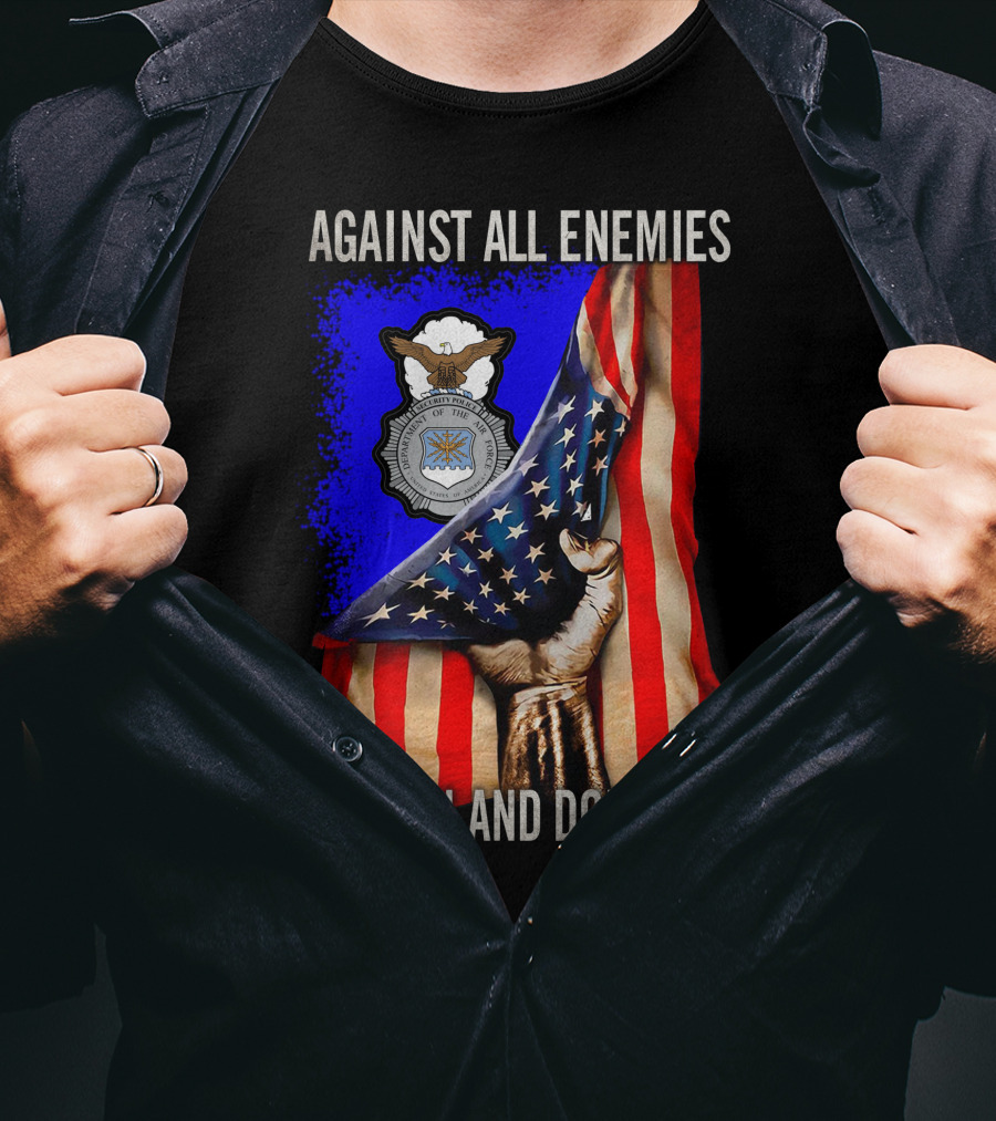 Against All Enemies Foreign And Domestic United States Air Force Defenders T-Shirt