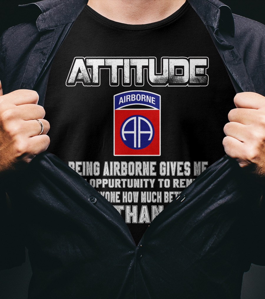 Attitude Airborne Opportunity Reminder T-Shirt