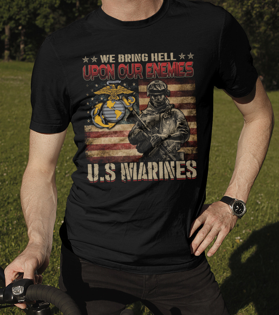 We Bring Hell Upon Our Enemies U.s. Marines Flag Emblem Soldier T-Shirt