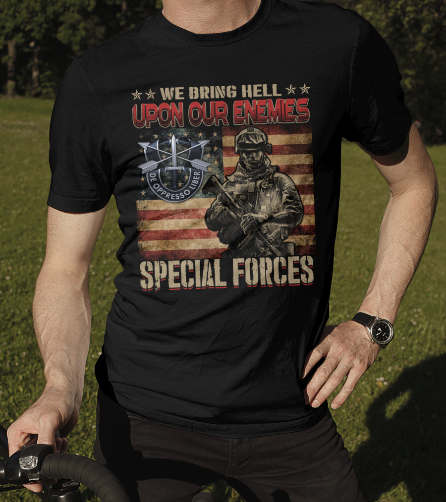 We Bring Hell Upon Our Enemies Special Forces De Oppresso Liber T-Shirt