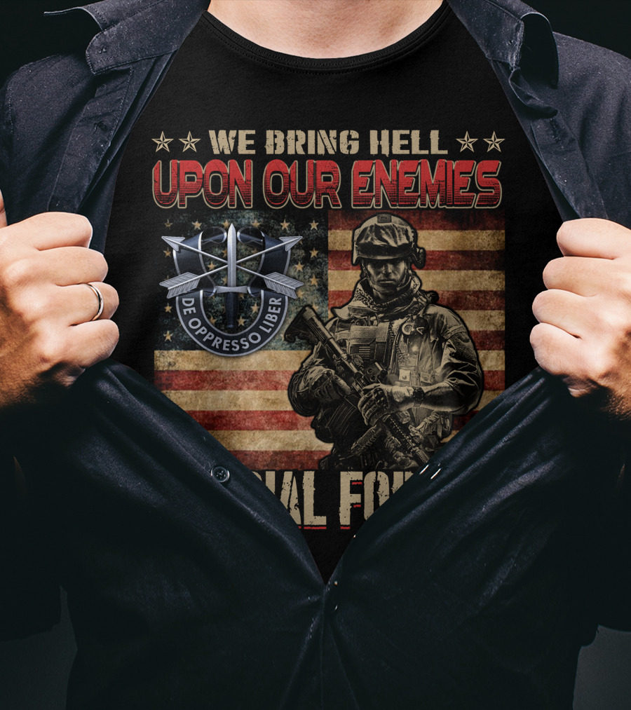 We Bring Hell Upon Our Enemies Special Forces De Oppresso Liber T-Shirt
