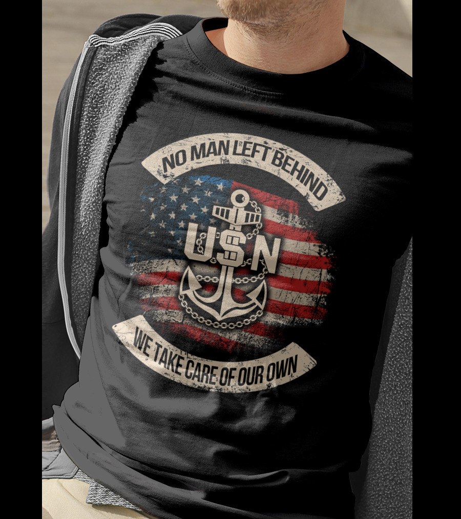 No Man Left Behind Usn We Take Care Of Our Own American Flag Anchor T-Shirt
