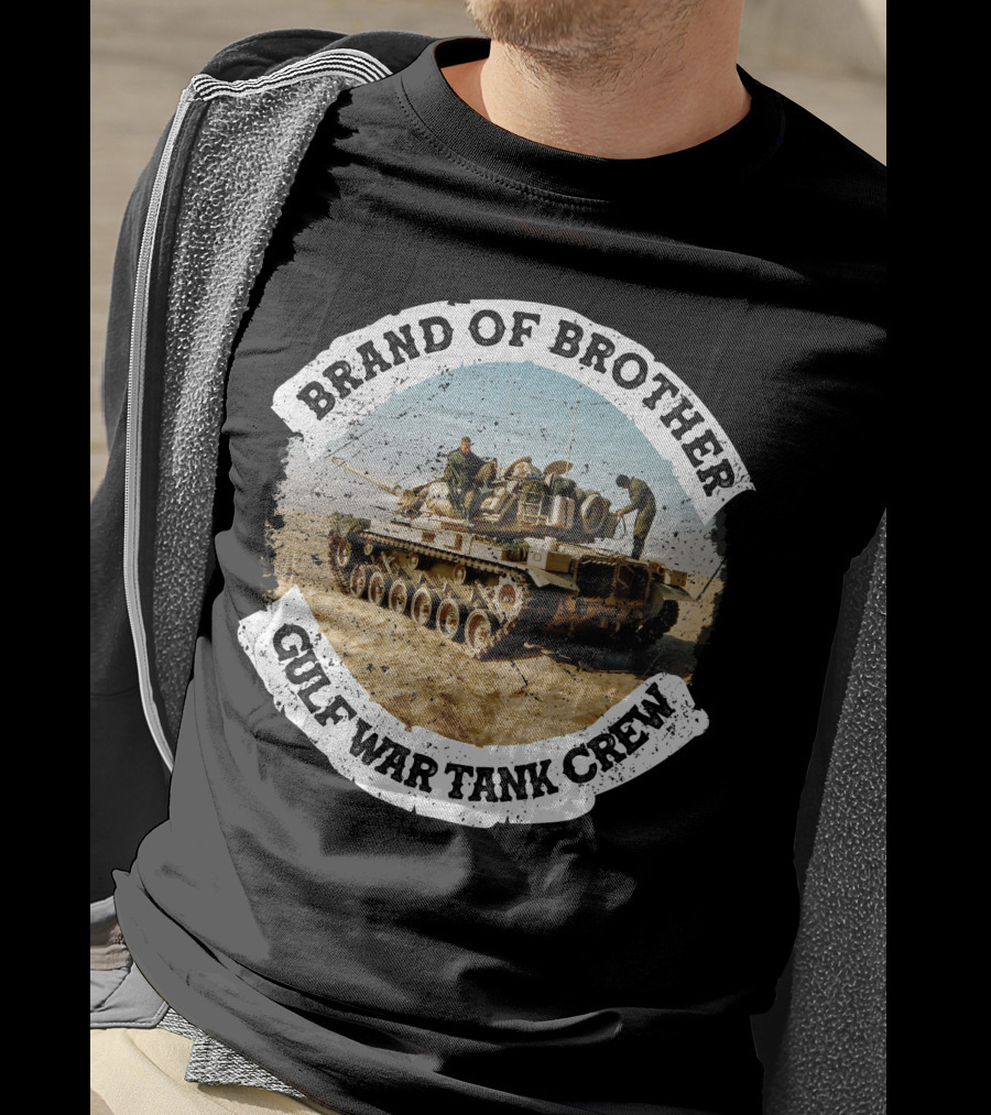 Brand Of Brother Gulf War Tank Crew T-Shirt