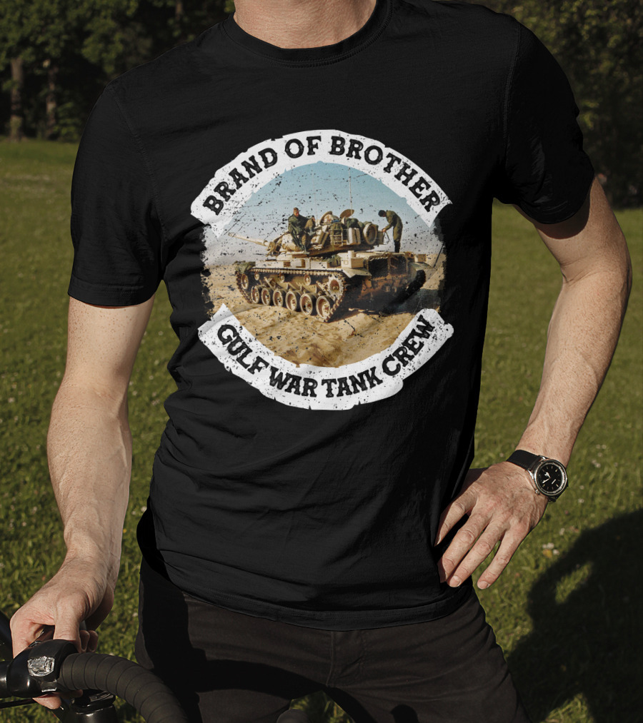 Brand Of Brother Gulf War Tank Crew T-Shirt