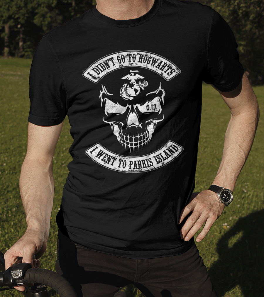 I Didn't Go To Hogwarts I Went To Parris Island 0.1% Skull Marine Corps T-Shirt