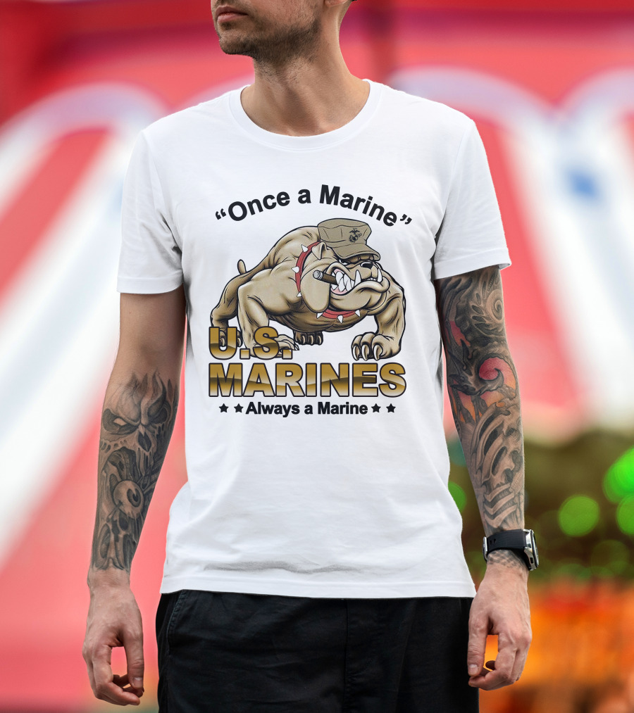 Once A Marine Always A Marine U.s. Marines Bulldog T-Shirt