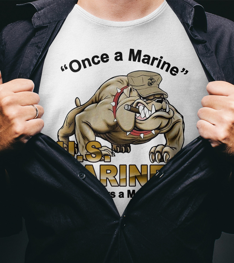 Once A Marine Always A Marine U.s. Marines Bulldog T-Shirt
