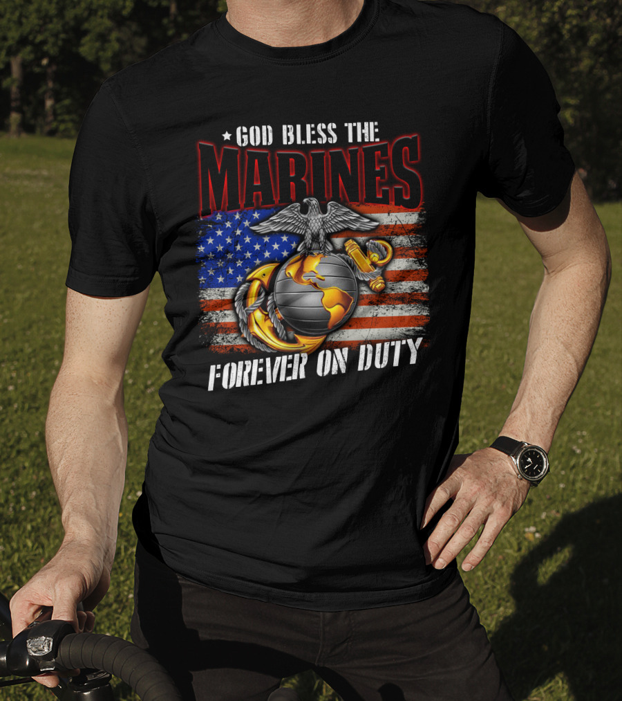 God Bless The Marines Forever On Duty American Flag Honor T-Shirt