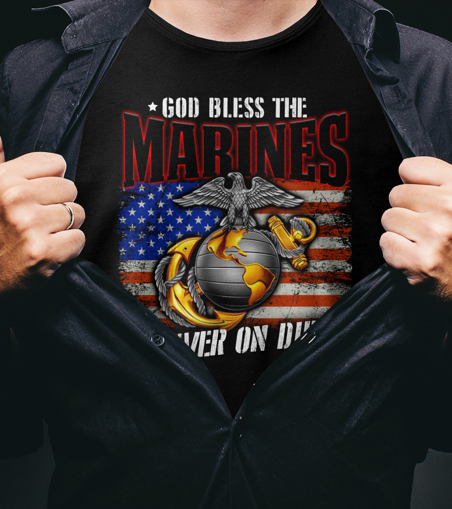 God Bless The Marines Forever On Duty American Flag Honor T-Shirt