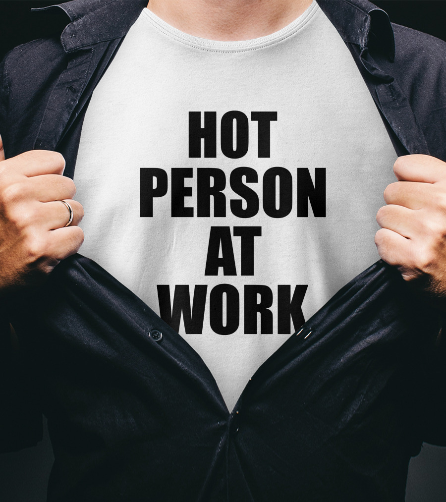 PeachJars Hot Person At Work T-Shirt