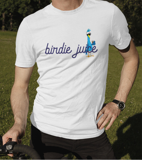Birdie Juice Script Fun Cool Bird With Sunglasses And Drink T-Shirt
