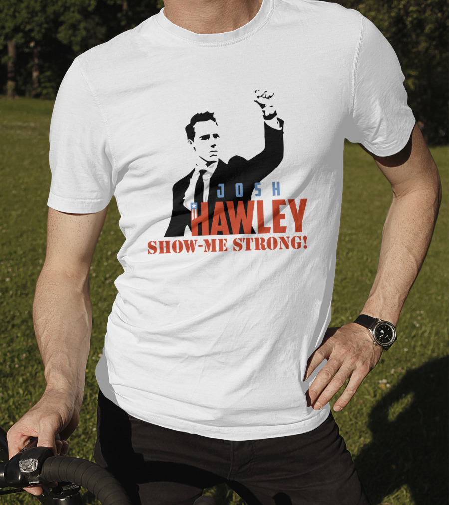 Josh Hawley Show-Me Strong Missouri Fist Raised Iconic T-Shirt