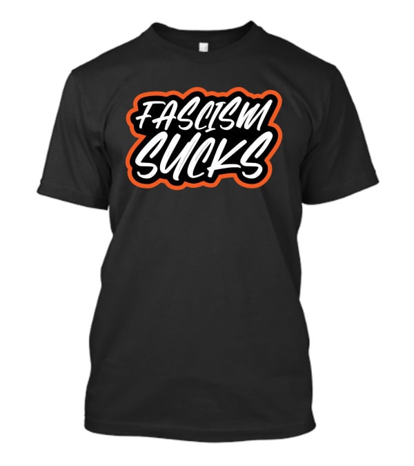 Rachel Bitecofer Fascism Sucks Bold White Text With Orange Outline T-Shirt