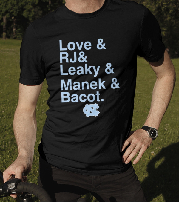 North Carolina Love RJ Leaky Manek Bacot UNC T-Shirt