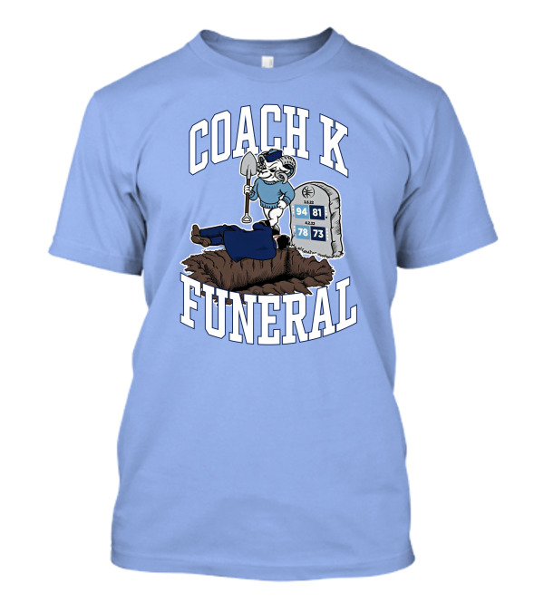 Big Cat Coach K Funeral Tombstone Rivalry Gravesite T-Shirt