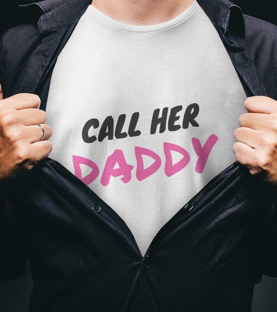 Call Her Daddy Text Pink And Black T-Shirt