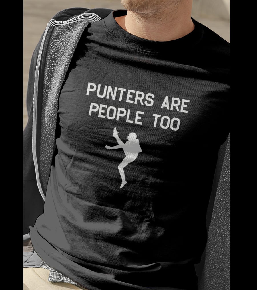Punters Are People Too Football Silhouette Phrase T-Shirt