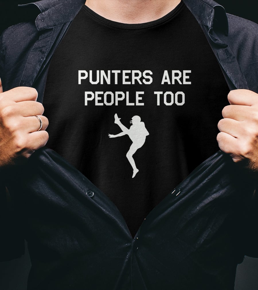 Punters Are People Too Football Silhouette Phrase T-Shirt