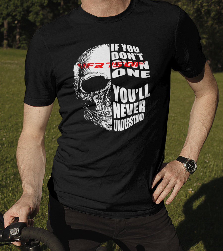 HONDA VFR 750F If You Don't Own One You'll Never Understand T-Shirt