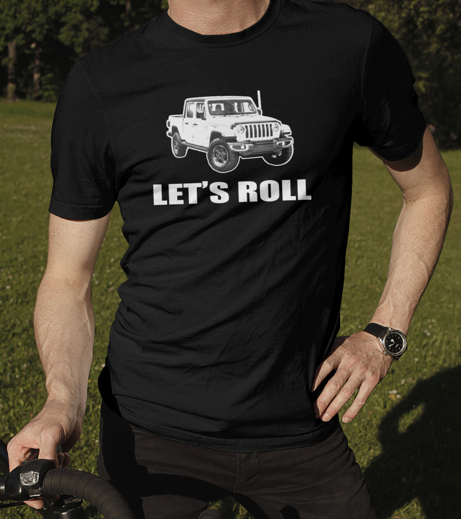 Let's Roll Jeep Gladiator JT T-Shirt