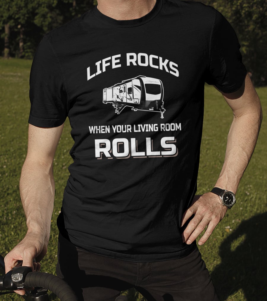 Life Rocks When Your Living Room Rolls Rockwood Signature Ultra Lite 8326BHS T-Shirt