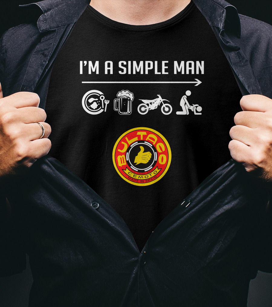 I'm A Simple Man Bultaco Cemoto Made IN Spain T-Shirt