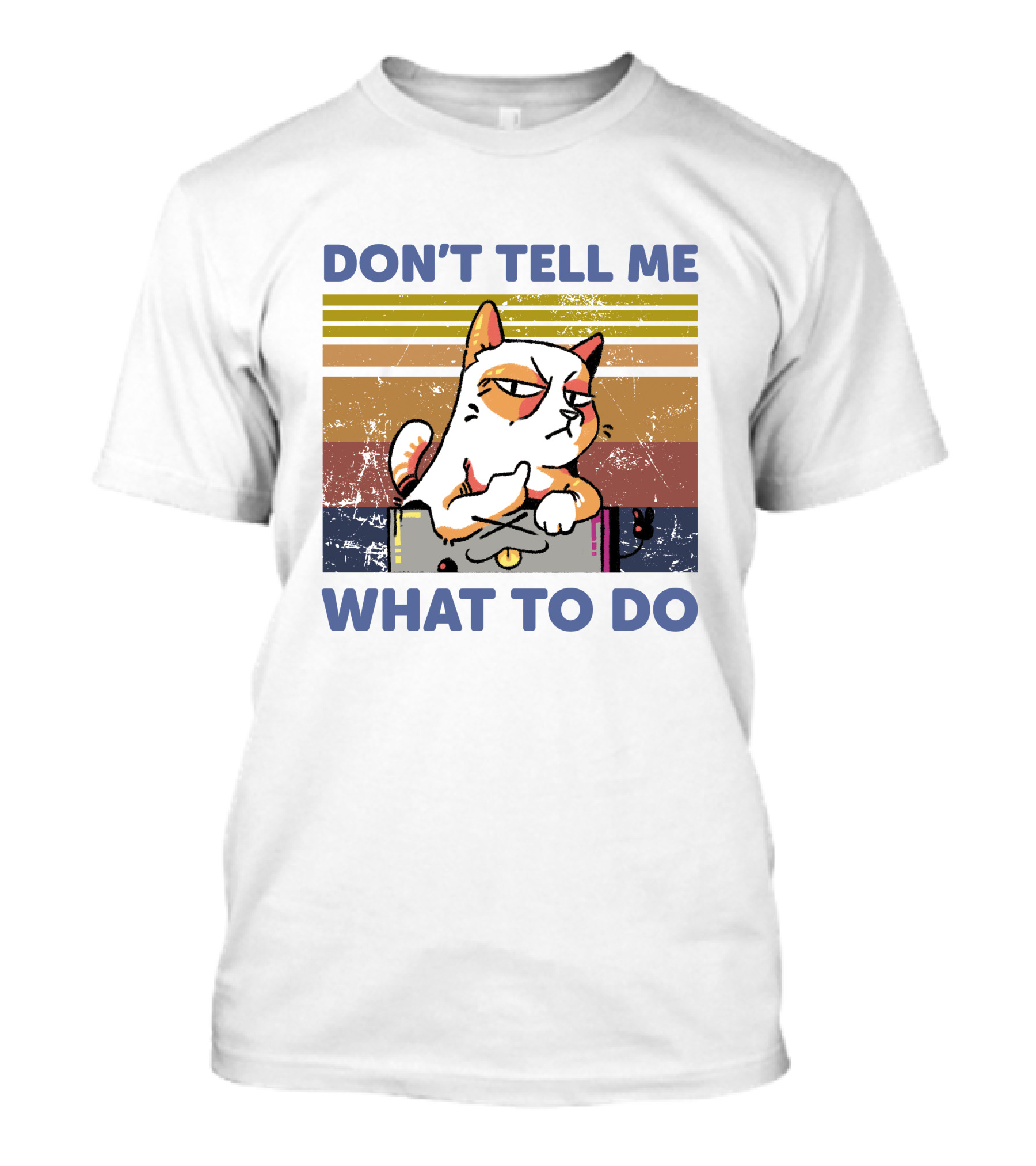 DON'T TELL ME WHAT TO DO Retro Cat Stripes T-Shirt