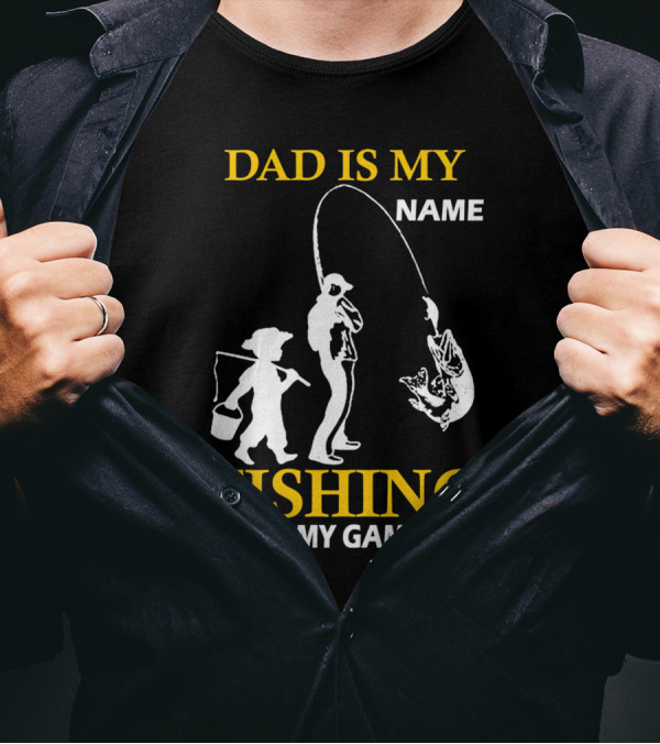 Dad Is My Name Fishing Is My Game White Silhouette Fisherman And Child With Catch T-Shirt
