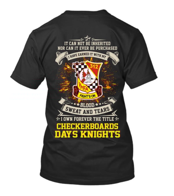 VMFA 312 Fight's On Blood Sweat And Tears Checkerboards Days Knights T-Shirt