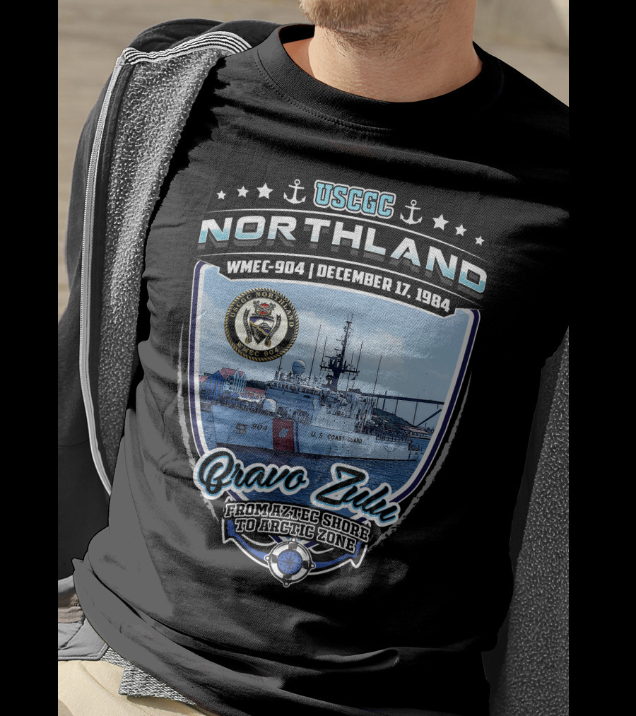 USCGC Northland WMEC-904 December 17 1984 Bravo Zulu From Aztec Shore To Arctic Zone T-Shirt