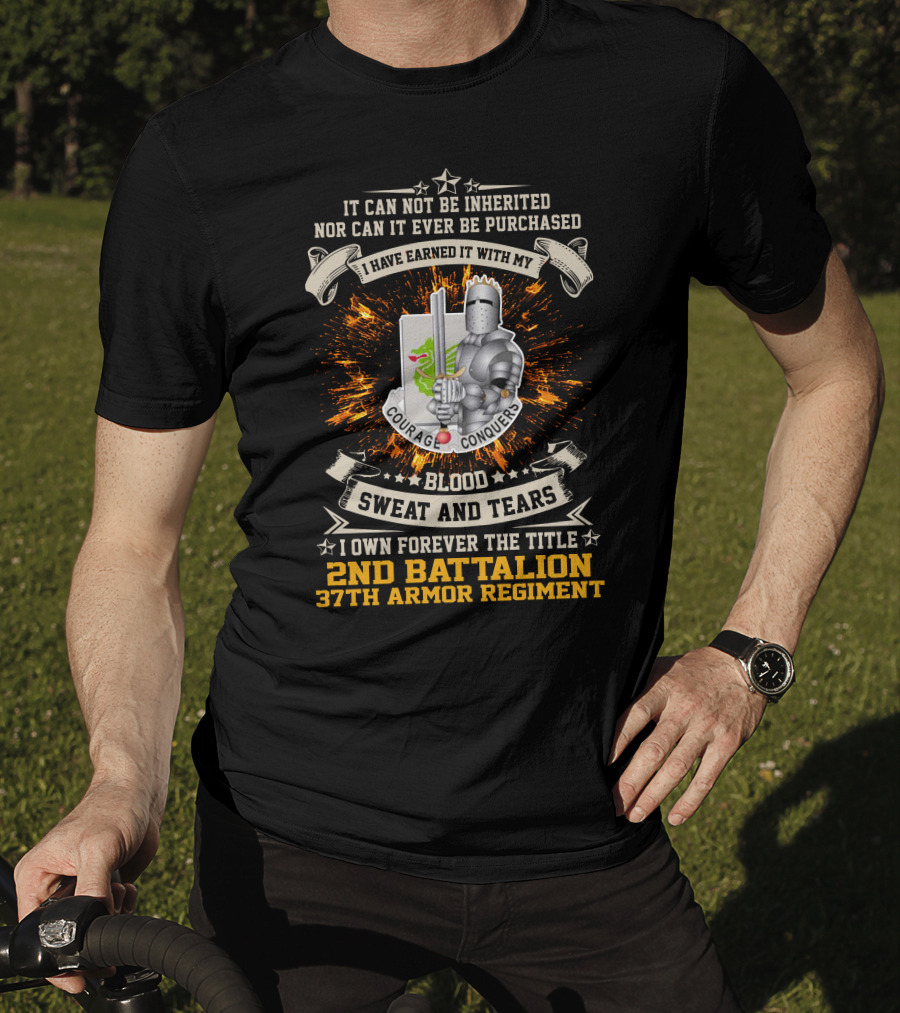 2Nd Battalion 37Th Armor Regiment Blood Sweat And Tears Courage Conquers T-Shirt