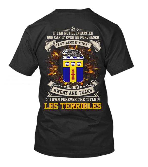128Th Infantry Regiment Blood Sweat And Tears Les Terribles T-Shirt