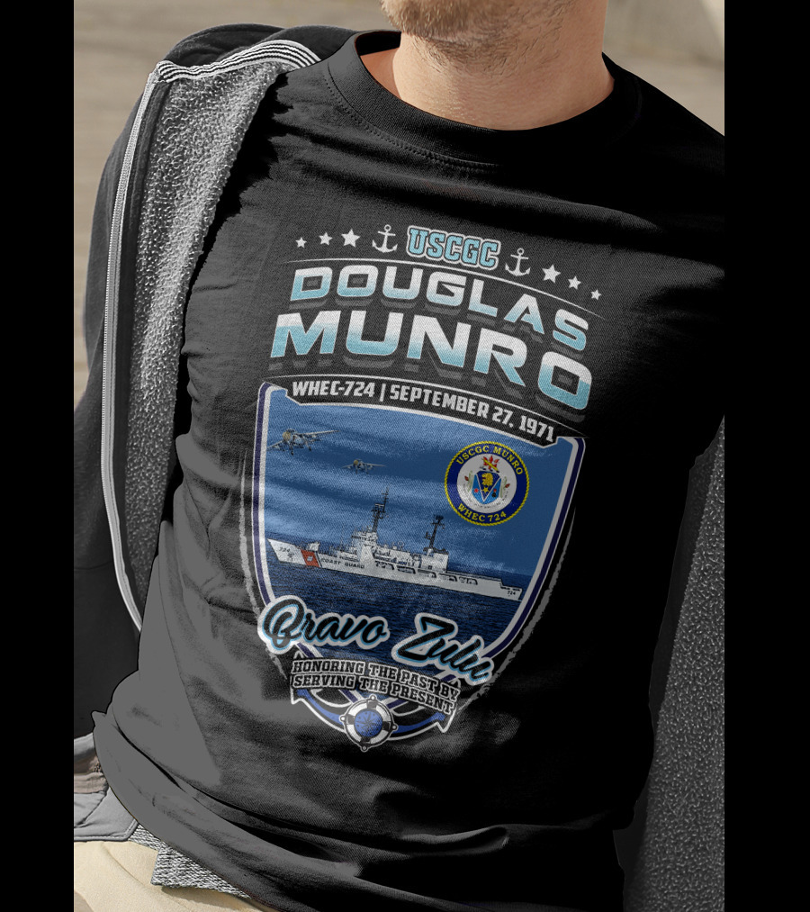 Uscgc Douglas Munro Whec-724 September 27 1971 Bravo Zulu Honoring The Past By Serving The Present T-Shirt