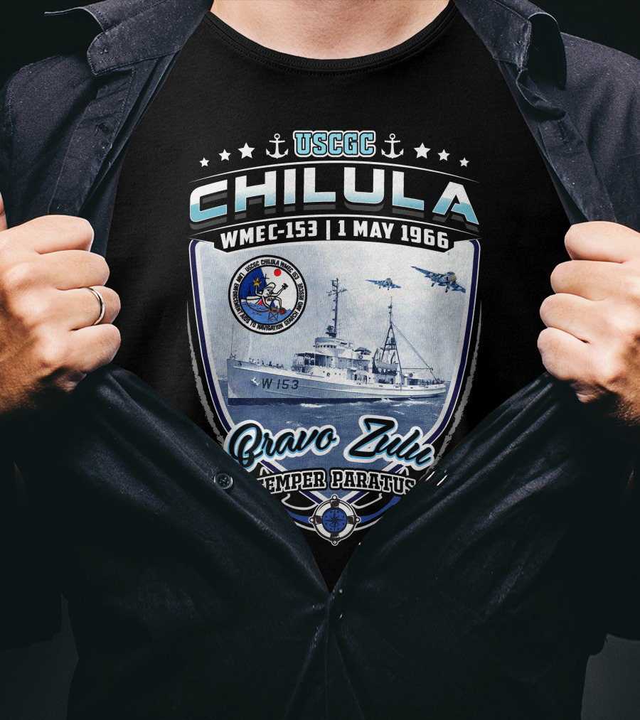 Uscgc Chilula Wmec-153 Bravo Zulu Semper Paratus 1 May 1966 T-Shirt
