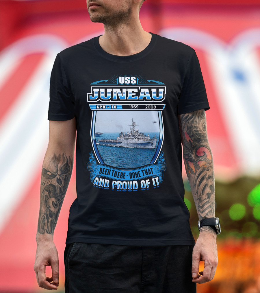 Uss Juneau Lpd-10 1969-2008 Been There Done That And Proud Of It T-Shirt