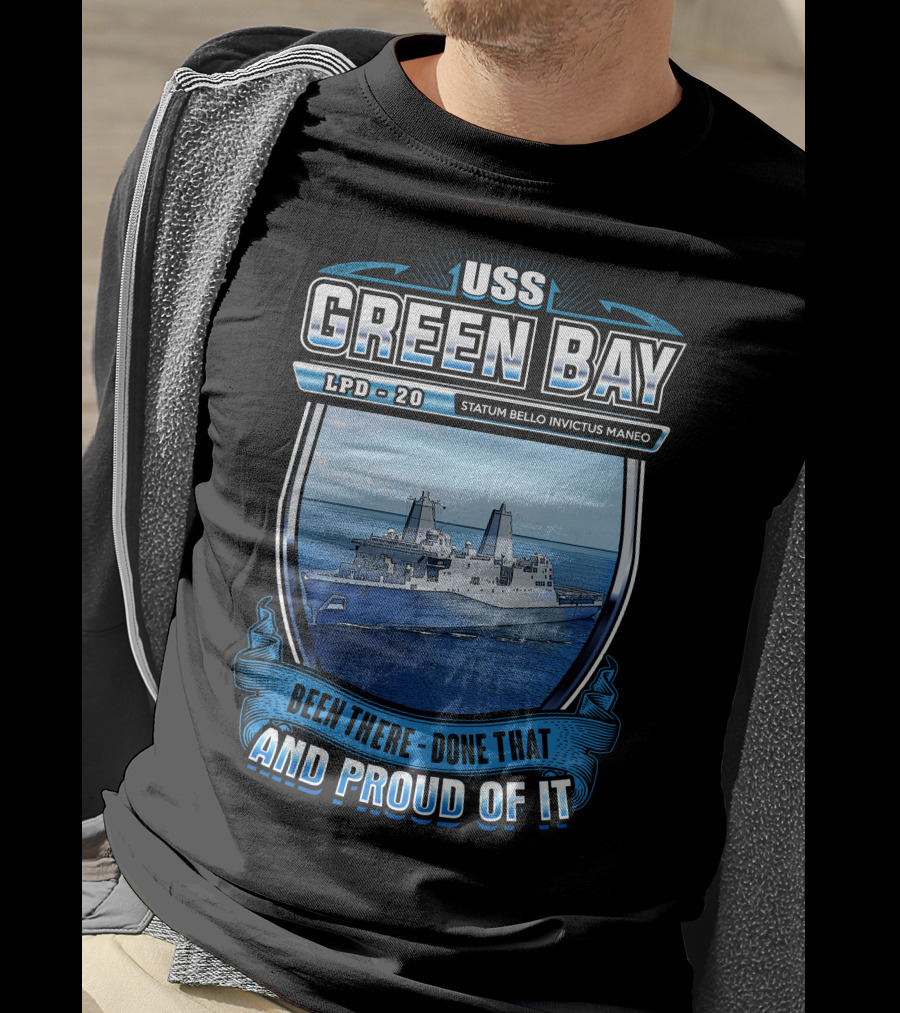 Uss Green Bay Lpd-20 Statum Bello Invictus Maneo Been There Done That And Proud Of It T-Shirt