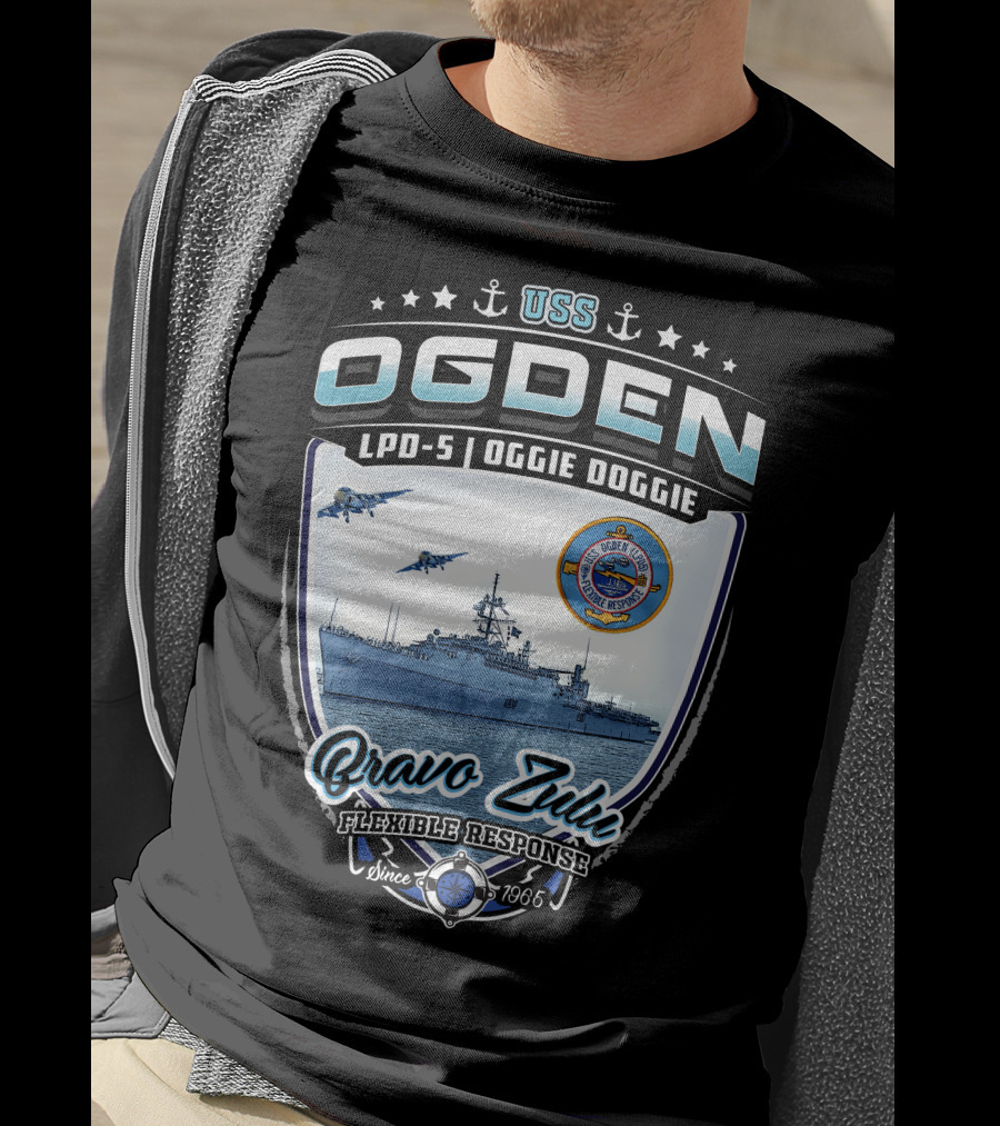 Uss Ogden Lpd-5 Oggie Doggie Bravo Zulu Flexible Response Since 1965 T-Shirt