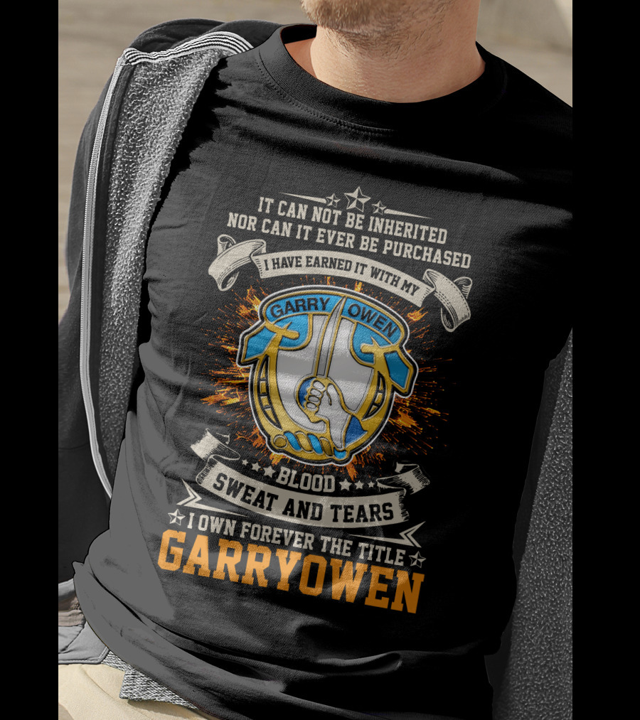 Blood Sweat And Tears Garry Owen 7th Cavalry Regiment T-Shirt