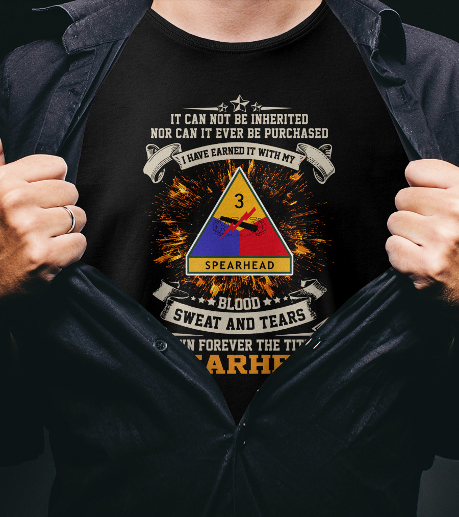 3rd Armored Division Spearhead I Own Forever The Title Blood Sweat And Tears T-Shirt