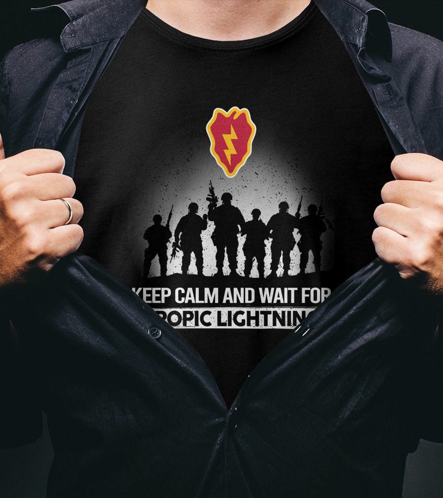 Tropic Lightning Keep Calm And Wait For 25Th Infantry Division T-Shirt