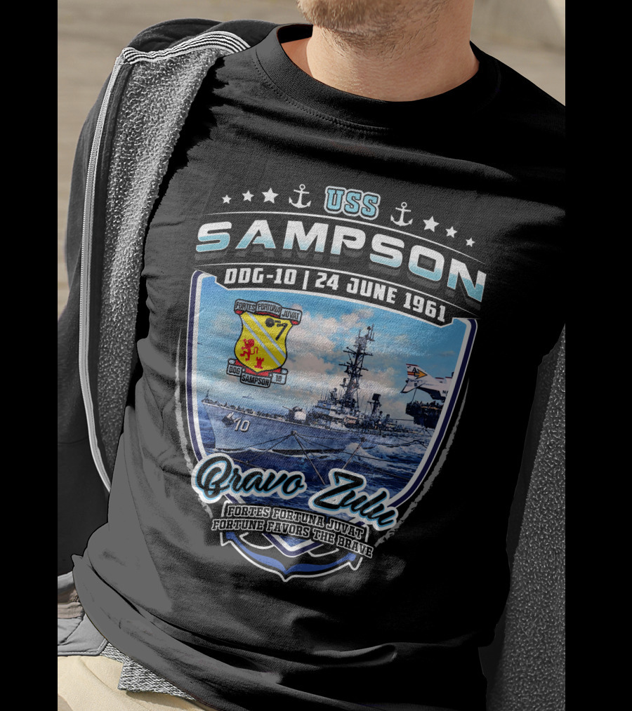 Uss Sampson Ddg-10 24 June 1961 Bravo Zulu Fortes Fortuna Juvat Fortune Favors The Brave T-Shirt