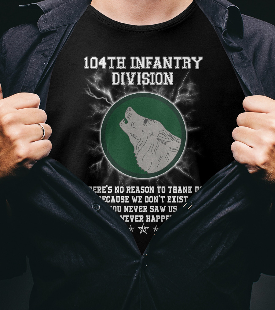 104Th Infantry Division Wolf Emblem With Lightning And Secretive Motto T-Shirt