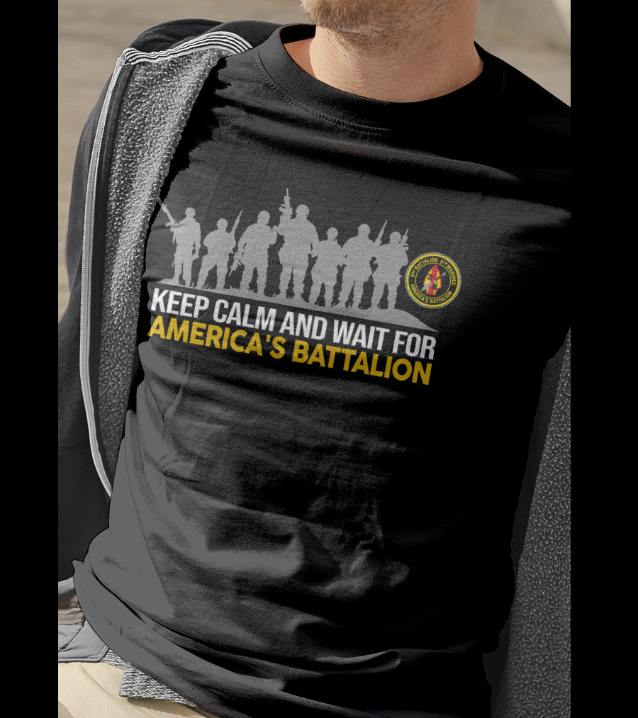 Keep Calm And Wait For America's Battalion 2Nd Battalion 8Th Marines T-Shirt