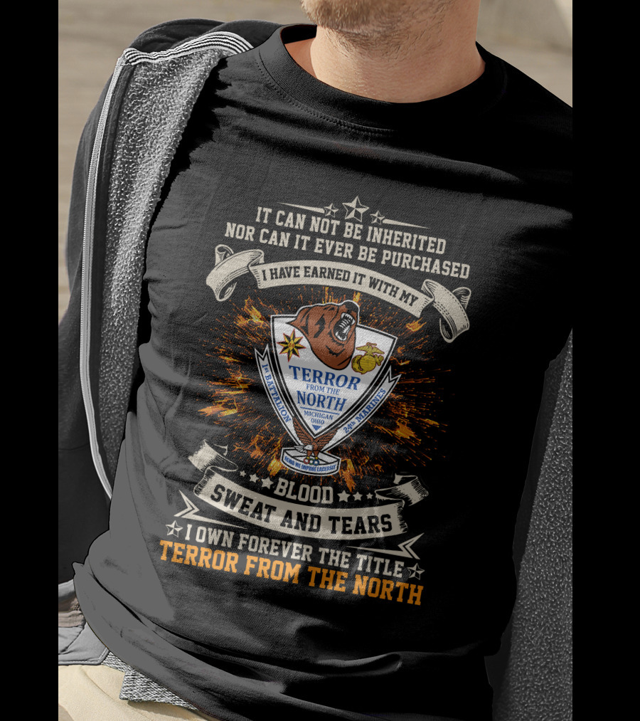 1St Battalion 24Th Marines Terror From The North Blood Sweat Tears T-Shirt