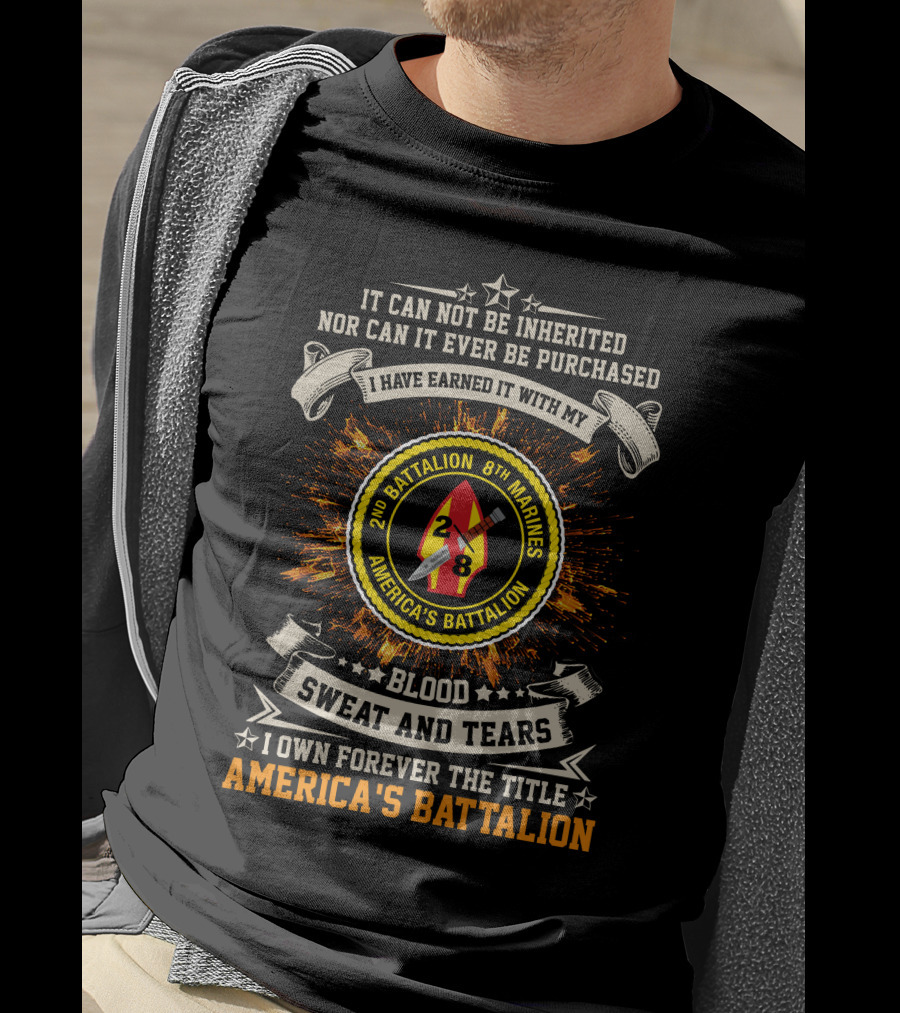 2Nd Battalion 8Th Marines Blood Sweat And Tears America's Battalion T-Shirt