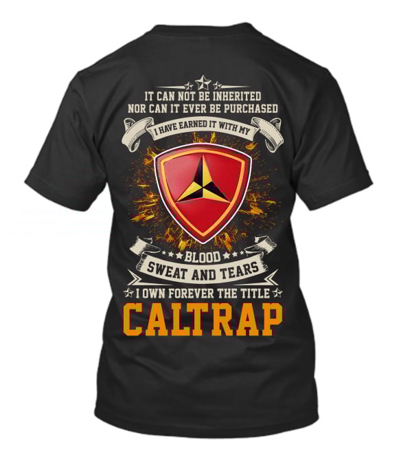 3rd Marine Division Blood Sweat And Tears Caltrap T-Shirt